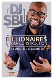 Billionaires Under Construction : The Mindset of an Entrepreneur cover image