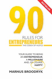 90 rules for entrepreneurs : the codex of hustle cover image