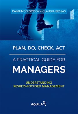 Cover image for Plan, Do, Check, Act - A Practical Guide for Managers