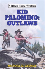 Kid Palomino : Outlaws cover image
