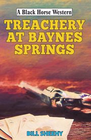 Treachery at Baynes Springs cover image