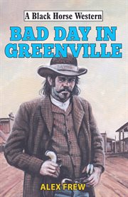 Bad Day in Greenville cover image