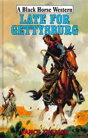 Late for Gettysburg cover image