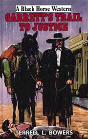 Garrett's Trail to Justice cover image