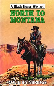 North to Montana cover image