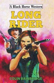 Long Rider : Black Horse Western cover image