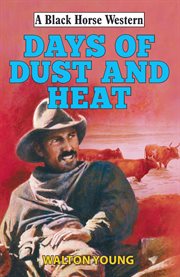 Days of Dust and Heat cover image