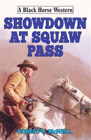 Showdown at Squaw Pass cover image