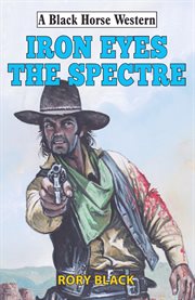 Iron Eyes the Spectre cover image
