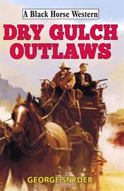 Dry Gulch Outlaws cover image