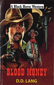 Blood Money : Black Horse Western cover image
