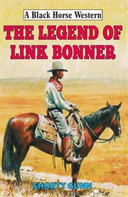 Legend of Link Bonner : Black Horse Western cover image