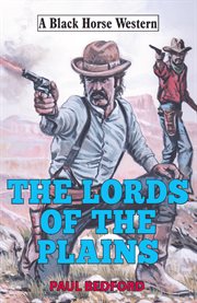 Lords of the Plains : Black Horse Western cover image