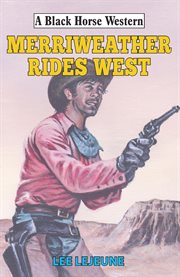Merriweather Rides West cover image