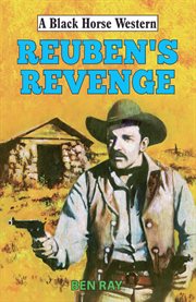 Reuben's Revenge : Black Horse Western cover image