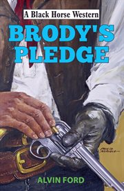 Brody's Pledge : Black Horse Western cover image