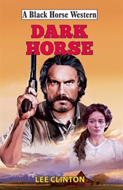 Dark Horse : Black Horse Western cover image