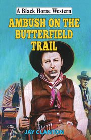 Ambush on the Butterfield Trail cover image