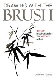 Drawing With the Brush : Eastern Inspiration for the Western Artist. Small Crafts cover image