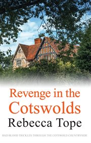Revenge in the Cotswolds : Cotswold Mysteries cover image