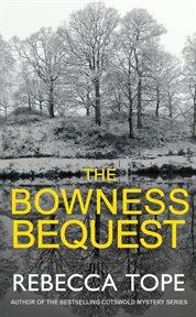 The Bowness Bequest : Lake District Mysteries cover image