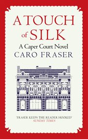 A Touch of Silk : Drama in and Out of the Courtroom. Caper Court cover image