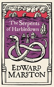 The Serpents of Harbledown : A gripping medieval mystery from the bestselling author. Domesday cover image