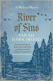 River of Sins : The Evocative Mediaeval Mystery Series. Bradecote & Catchpoll cover image