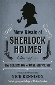More Rivals of Sherlock Holmes cover image
