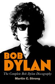 Bob Dylan : The Complete Discography cover image