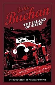 The Island of Sheep : Richard Hannay Adventures cover image