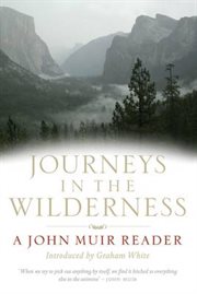 Journeys in the Wildnerness : A John Muir Reader cover image