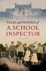 Tales and Travels of a School Inspector cover image