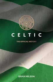 Celtic : The Official History cover image