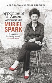 Appointment in Arezzo : A friendship with Muriel Spark cover image