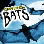 Creepy but Cool Bats cover image