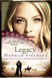 Legacy : Love, Intrigue and Redemption Under the Scorching Spanish Sun (Andalucian Nights Trilogy) cover image