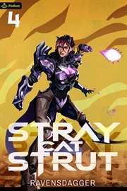 Stray Cat Strut 4 : A Cyberpunk LitRPG. Stray Cat Strut cover image