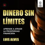 Dinero Sin Límites cover image