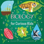 Biology for Curious Kids cover image