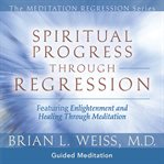 Spiritual progress through regression cover image