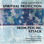 Spiritual protection from psychic attack cover image