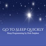 Go to sleep quickly sleep programming cover image