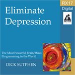 Eliminate depression : RX 17 cover image