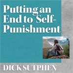 Putting an end to self-punishment cover image