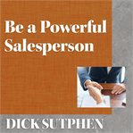 Be a powerful salesperson cover image