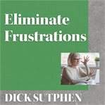 Eliminate frustrations cover image