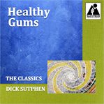 Healthy gums: the classics : The Classics cover image