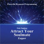 Attract your soulmate : altered-state meditation cover image