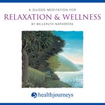 A guided meditation for relaxation & wellness cover image